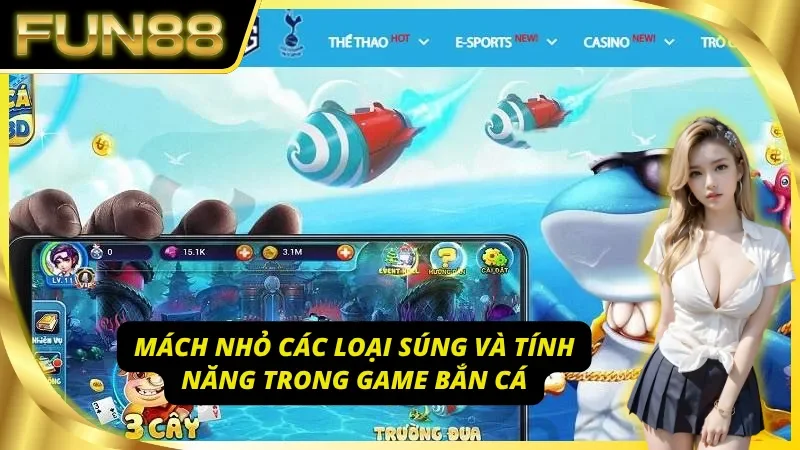 Các loại súng và tính năng trong bắn cá Fun88