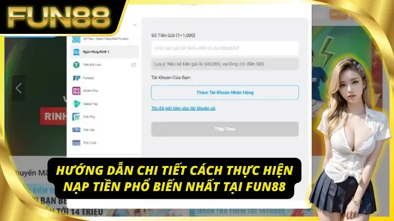Chi tiết từ A-Z quy trình Fun88 nạp tiền