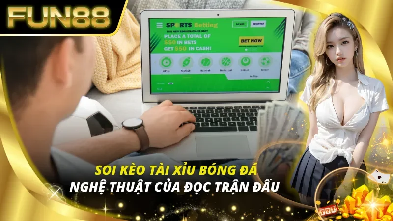 Soi Kèo Tài Xỉu Bóng Đá