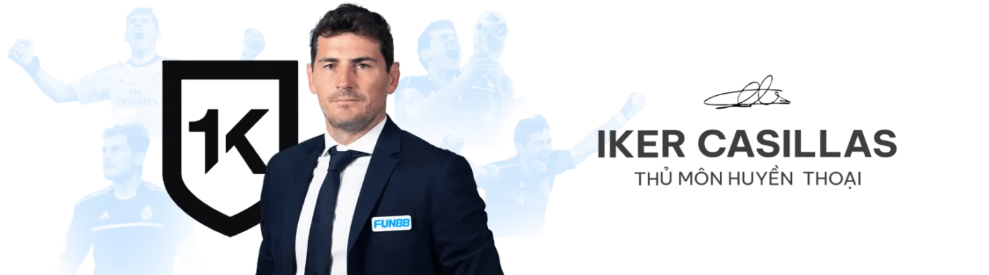thủ môn Iker Casillas hợp tác cùng FUN88